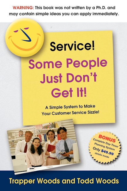 Book cover image for Service! Some People Just Don't Get It ISBN: 9781600370267